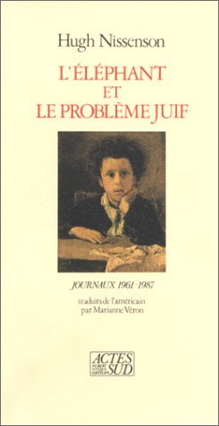 L'Eléphant et le problème juif : journaux 1961-1987