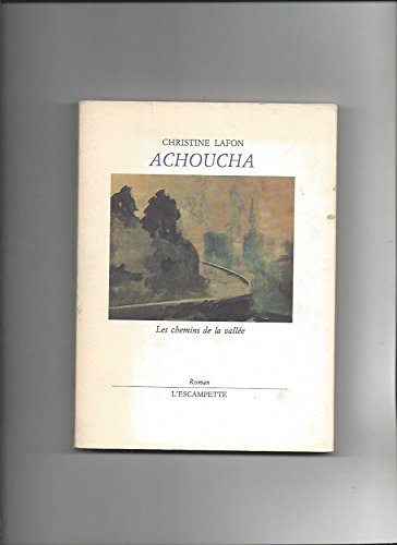 Achoucha : les chemins de la vallée