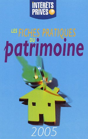 Les fiches pratiques du patrimoine 2005