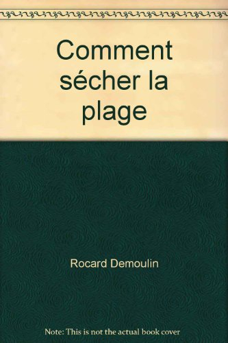 Comment sécher la plage