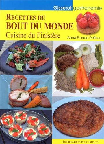 Les recettes du bout du monde : cuisine du Finistère
