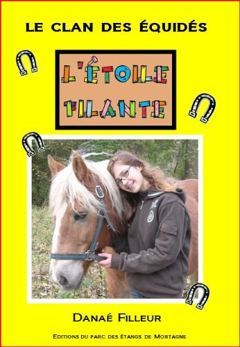 Le clan des équidés. L'étoile filante