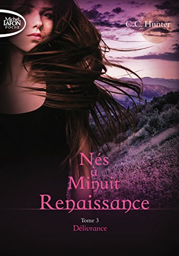 Nés à minuit : renaissance. Vol. 3. Délivrance