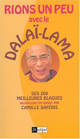 Rions un peu avec le dalaï-lama : ses 200 meilleures blagues recueillies en songe