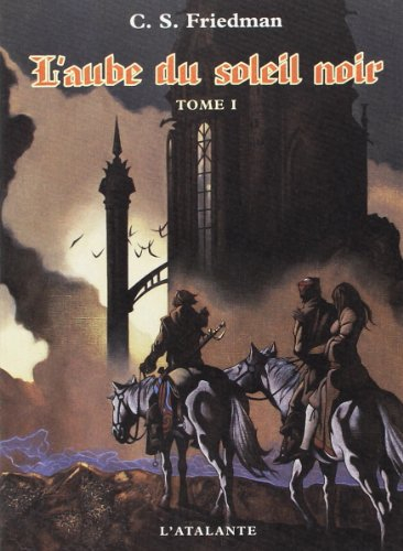 L'aube du soleil noir. Vol. 1