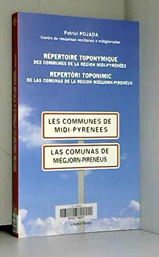 Répertoire toponymique des communes de la région Midi-Pyrénées : 2009. Repertori toponimic de las co