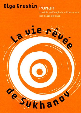 La vie rêvée de Sukhanov