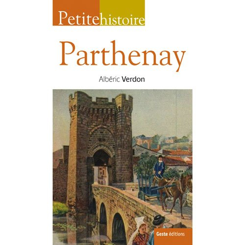 Petite histoire de Parthenay