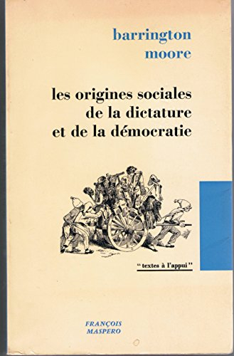 les origines sociales de la dictature et de la democratie