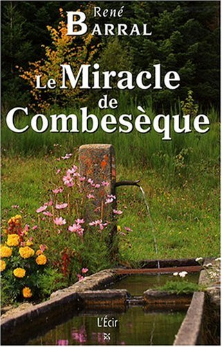 Le miracle de Combesèque