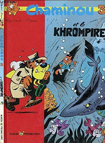 Chaminou. Vol. 3. Chaminou et le khrompire