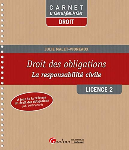 Droit des obligations : la responsabilité civile : licence 2