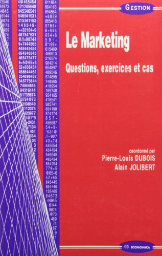 Le marketing : questions, exercices et cas