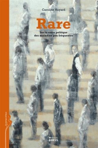 Rare : sur la cause politique des maladies peu fréquentes