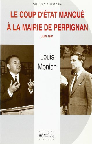 Le coup d'Etat manqué à la mairie de Perpignan : juin 1981