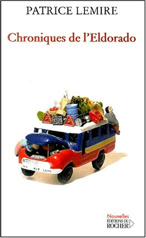 Chroniques de l'Eldorado