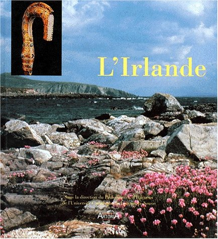L'Irlande : les hommes, leur pays, leur culture