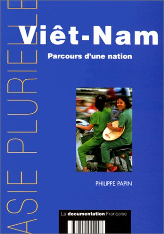 Viêt-Nam : parcours d'une nation