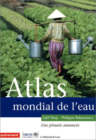 atlas mondial de l'eau : une pénurie annoncée