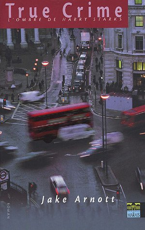True crime : l'ombre de Harry Starks