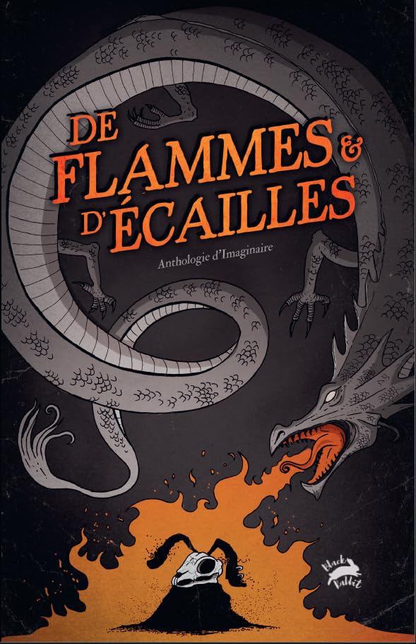De Flammes et d'Écailles : Anthologie d'Imaginaire, Contes de Dragons, Fantaisie et Science-Fiction.
