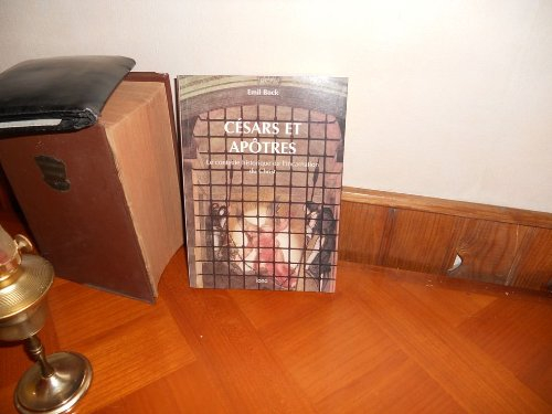 Contributions à l'histoire spirituelle de l'humanité. Vol. 4. Césars et apôtres : le contexte histor