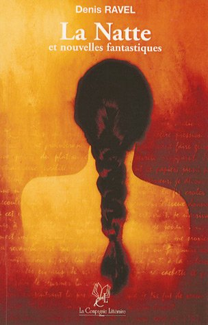 La natte : et autres nouvelles fantastiques