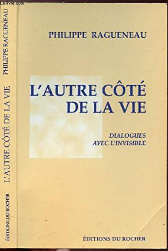 l'autre côté de la vie (dialogues avec l'invisible)