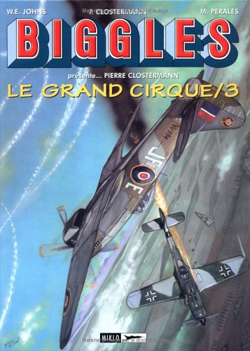 Biggles : détective de l'air. Vol. 5. Le grand cirque 3