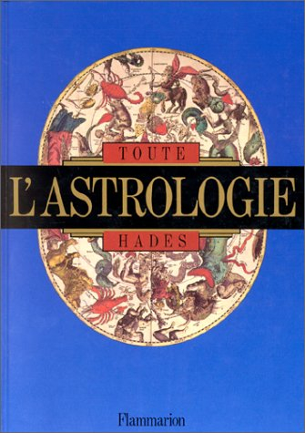 Toute l'astrologie : les étoiles et votre destin
