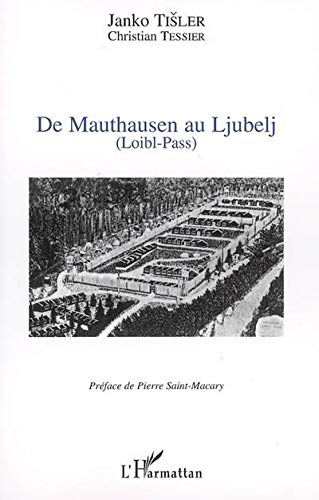 De Mauthausen au Ljubelj (Loibl-Pass)