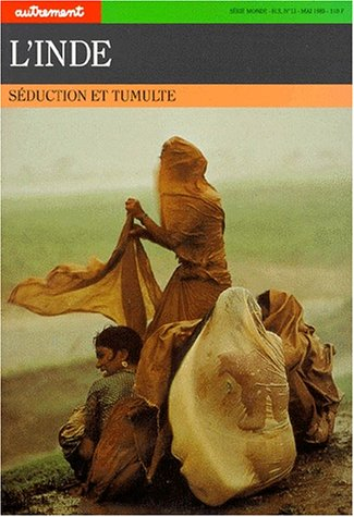 L'Inde : séduction et tumulte