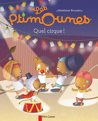 Les Ptimounes. Vol. 6. Quel cirque !