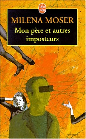 Mon père et autres imposteurs