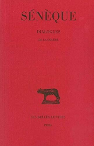 Dialogues. Vol. 1. De la colère