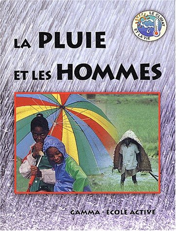 La pluie et les hommes
