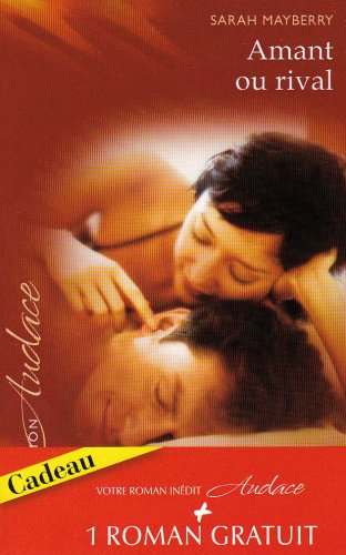 Amant ou rival. Tête-à-tête brûlant