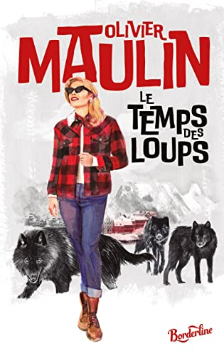 Le temps des loups