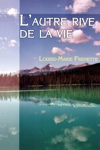 L'autre rive de la vie