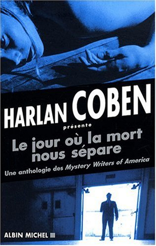 Le jour où la mort nous sépare : une anthologie des mystery writers of America : histoires d'amour, 
