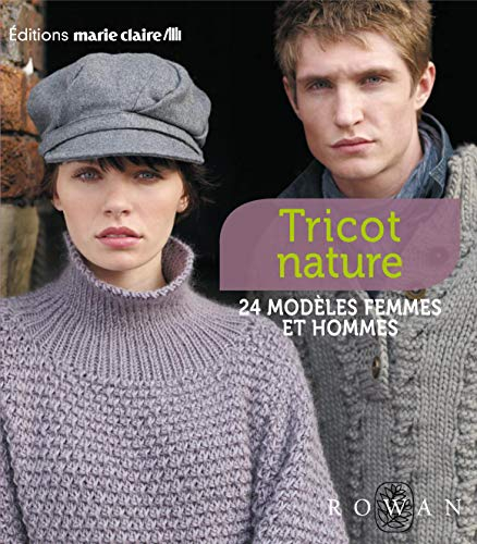 Tricot nature : 24 modèles femme et homme