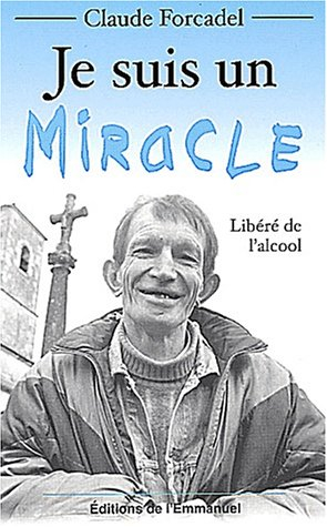 Je suis un miracle
