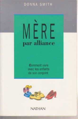 Mère par alliance : comment vivre avec les enfants de son conjoint