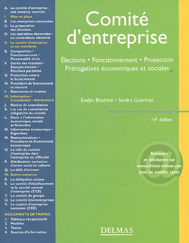 Comité d'entreprise : élections, fonctionnement, protection, prérogatives économiques et sociales