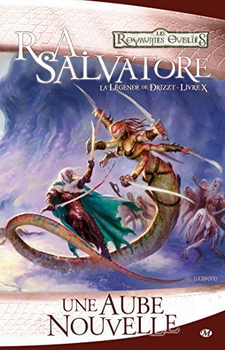 La légende de Drizzt. Vol. 10. Une aube nouvelle