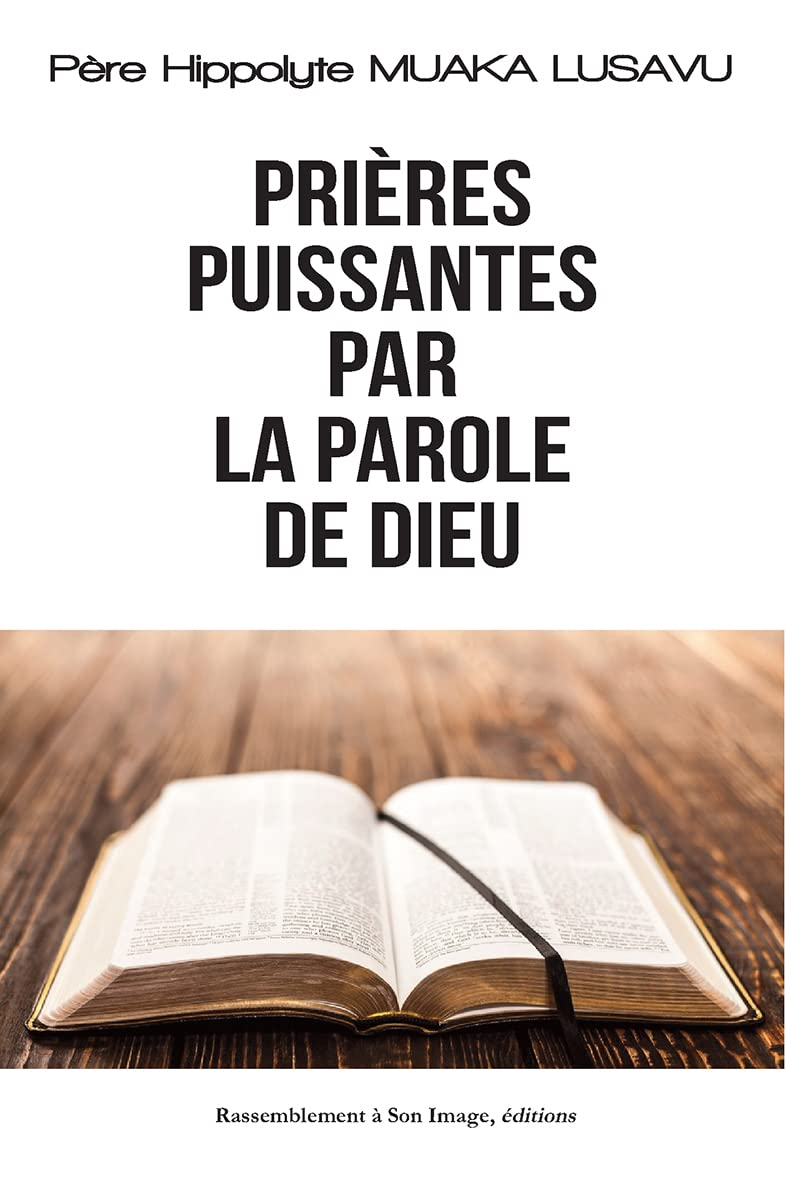 Prières puissantes par la parole de Dieu