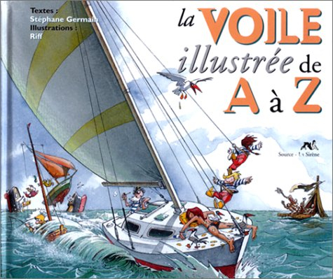 la voile illustrée de a à z