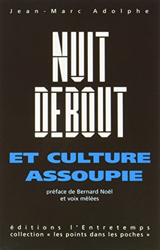 Nuit debout et culture assoupie
