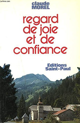 Regard de joie et de confiance : méditations avec saint François de Sales