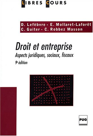 Droit et entreprise : Aspects juridiques, sociaux, fiscaux